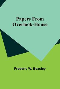 Cover image for Papers from Overlook-House