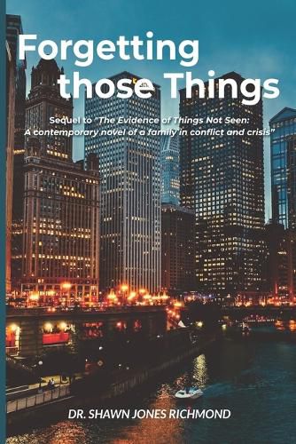 Cover image for Forgetting those Things: Sequel to The Evidence of Things Not Seen