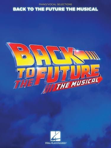 Cover image for Back to the Future: The Musical: Piano/Vocal Selections