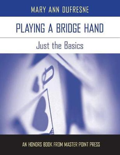 Cover image for Playing a Bridge Hand: Just the Basics