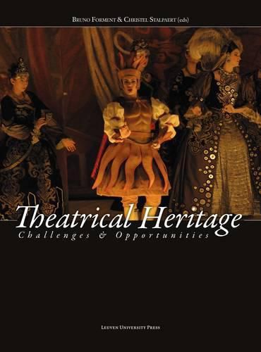 Cover image for Theatrical Heritage: Challenges and Opportunities