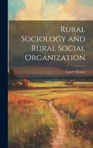 Cover image for Rural Sociology and Rural Social Organization