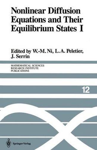 Cover image for Nonlinear Diffusion Equations and Their Equilibrium States I: Proceedings of a Microprogram held August 25-September 12, 1986