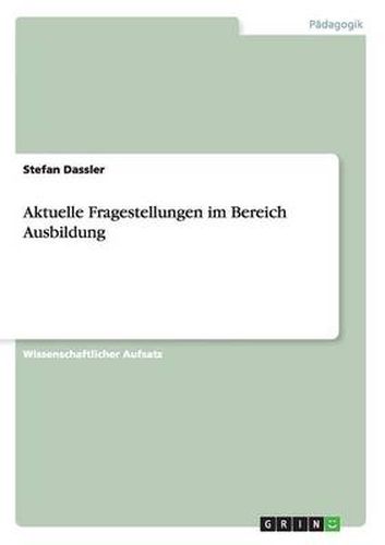 Cover image for Aktuelle Fragestellungen im Bereich Ausbildung