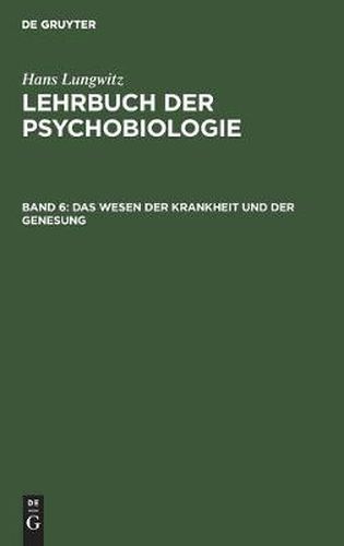 Cover image for Das Wesen der Krankheit und der Genesung