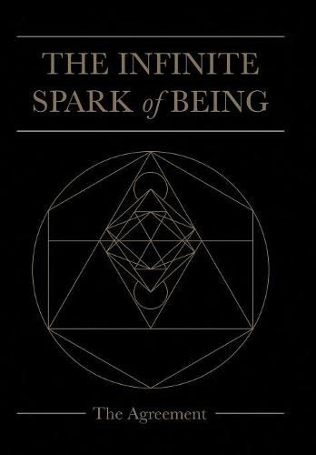 Cover image for The Infinite Spark of Being: The Agreement