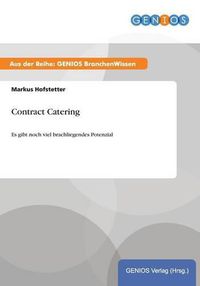 Cover image for Contract Catering: Es gibt noch viel brachliegendes Potenzial