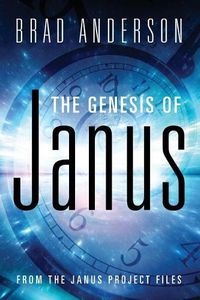 Cover image for The Genesis of Janus: from The Janus Project files