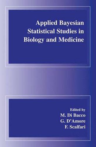 Cover image for Applied Bayesian Statistical Studies in Biology and Medicine