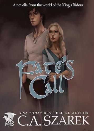 Cover image for Fate's Call: A Novella from the world of the King's Riders