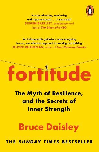 Fortitude: Unlocking the Secrets of Inner Strength: A Sunday Times bestseller