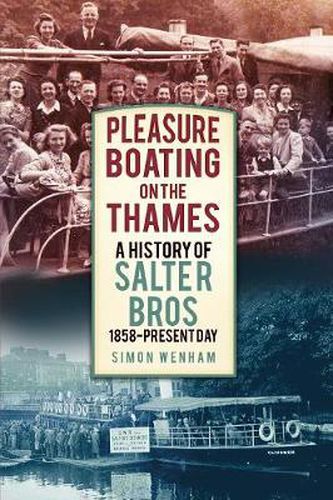 Cover image for Pleasure Boating on the Thames: A History of Salter Bros, 1858-Present Day