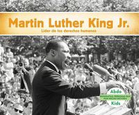 Cover image for Martin Luther King Jr.: Lider De Los Derechos Humanos /Civil Rights Leader