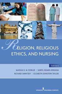 Cover image for Religion, Religious Ethics and Nursing