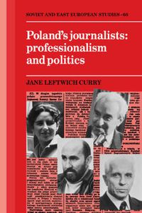 Cover image for Poland's Journalists: Professionalism and Politics