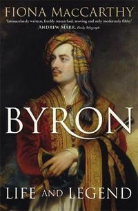 Cover image for Byron: Life and Legend