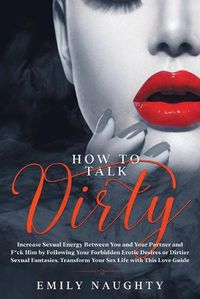 Cover image for How to Talk Dirty