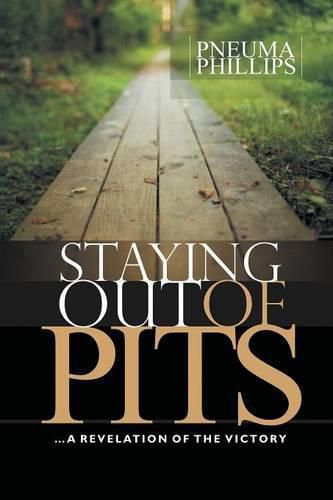 Cover image for Staying Out of Pits: A Revelation of the Victory