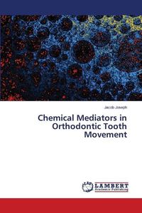 Cover image for Chemical Mediators in Orthodontic Tooth Movement