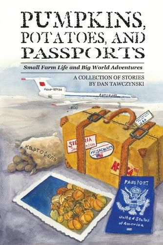 Cover image for Pumpkins, Potatoes, and Passports