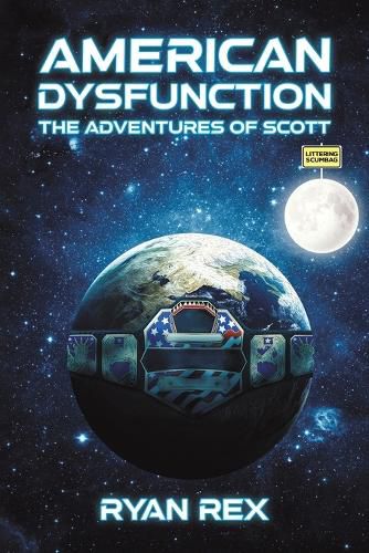 Cover image for American Dysfunction: The Adventures of Scott