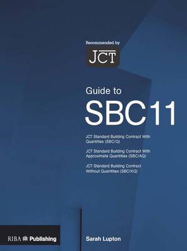 Cover image for Guide to the JCT Standard Building Contract SBC11