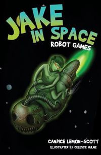 Cover image for Jake in Space: Robot Games