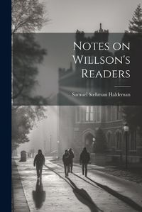 Cover image for Notes on Willson's Readers