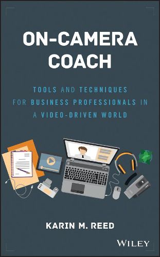 Cover image for On-Camera Coach: Tools and Techniques for Business Professionals in a Video-Driven World