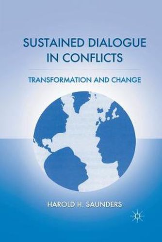 Cover image for Sustained Dialogue in Conflicts: Transformation and Change