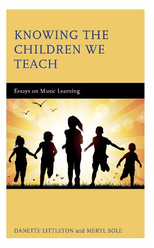 Cover image for Knowing the Children We Teach