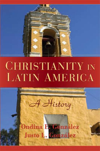 Cover image for Christianity in Latin America: A History