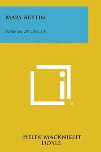 Cover image for Mary Austin: Woman of Genius