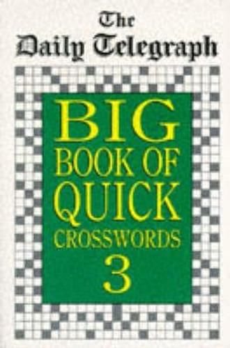 Cover image for Daily Telegraph Big Book Quick Crosswords 3