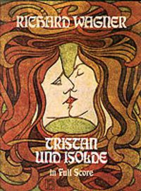 Cover image for Richard Wagner: Tristan Und Isolde