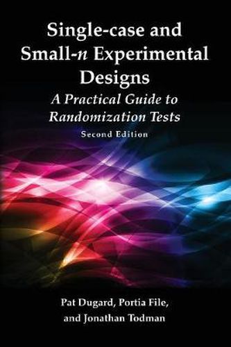 Cover image for Single-case and Small-n Experimental Designs: A Practical Guide To Randomization Tests, Second Edition