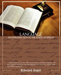 Cover image for Language an Introduction to the Study of Speech