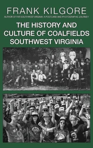 Cover image for The History and Culture of Coalfields Southwest Virginia