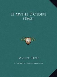 Cover image for Le Mythe D'Oedipe (1863)