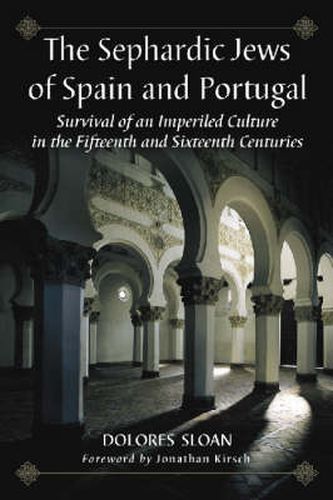 Cover image for The Sephardic Jews of Spain and Portugal: Survival of an Imperiled Culture in the Fifteenth and Sixteenth Centuries