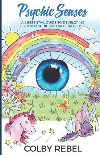 Cover image for Psychic Senses: An Essential Guide To Developing Your Psychic And Medium Gifts