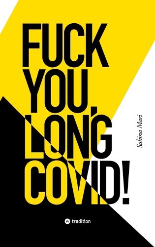Cover image for Fuck You, Long Covid!