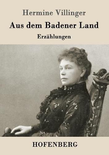 Cover image for Aus dem Badener Land: Erzahlungen