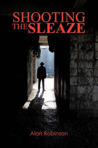 Cover image for Shooting the Sleaze