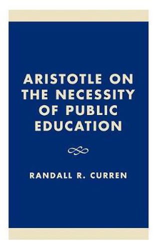Cover image for Aristotle on the Necessity of Public Education