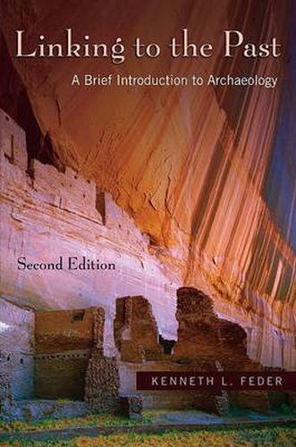 Cover image for Linking to the Past: A Brief Introduction to Archaeology