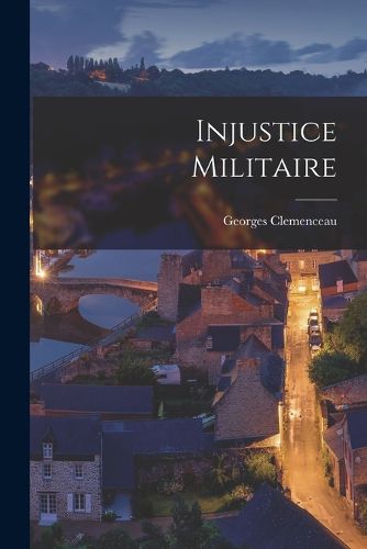 Cover image for Injustice Militaire