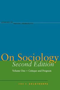 Cover image for On Sociology Second Edition Volume One: Critique and Program