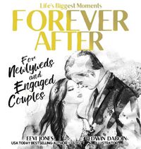 Cover image for Forever After: For Newlyweds and Engaged Couples