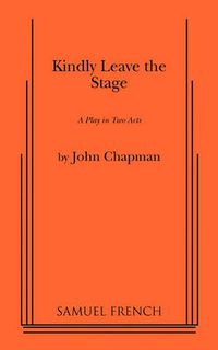 Cover image for Kindly Leave the Stage